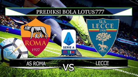 U.s. lecce vs a.s. roma lineups. Things To Know About U.s. lecce vs a.s. roma lineups. 